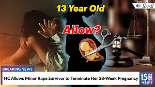 HC Allows Minor Rape Survivor to Terminate Her 28-Week Pregnancy