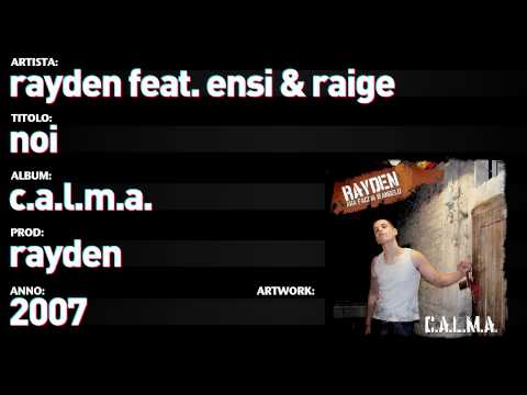 Rayden feat. Ensi e Raige - C.A.L.M.A.  - 04 - "Noi"
