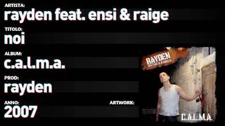 Rayden feat. Ensi e Raige - C.A.L.M.A.  - 04 - &quot;Noi&quot;