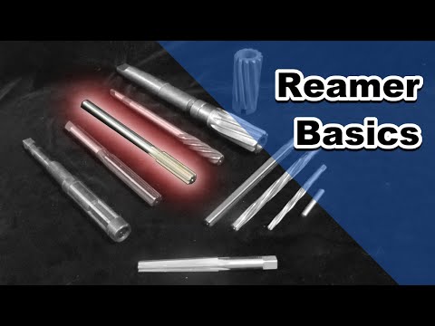 Reamer Basics