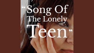 Song Of The Lonely Teen