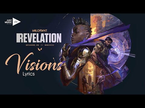 Valorant Episode 6 Official Revelation Cinematic Trailer Song (Visions)