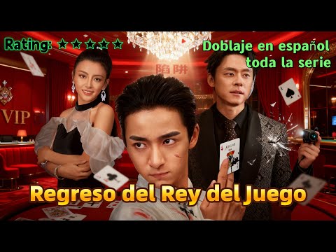 toda la serie: Regreso del Rey del Juego