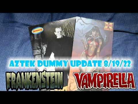 Aztek Dummy Update 8/19/22 - Frankenstein and Vampirella