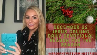 REASON FOR THE SEASON December 22 Jesus Calling Daily Devotional