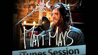 Matt Mays - iTunes Session (2011)