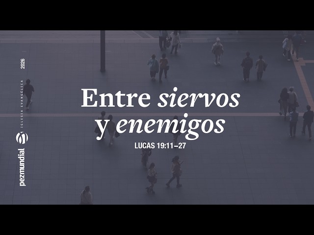 Entre siervos y enemigos