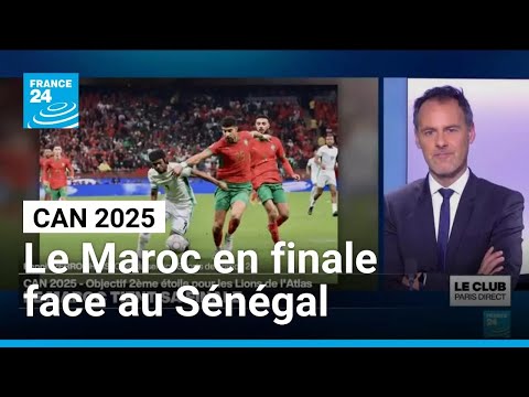 CAN 2025 : le Maroc tient sa finale face au Sénégal • FRANCE 24