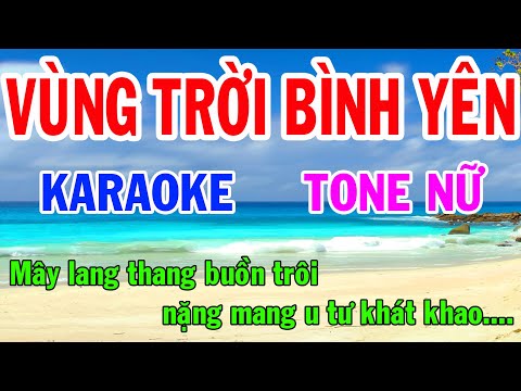 Vùng Trời Bình Yên Karaoke Tone Nữ Nhạc Sống gia huy beat