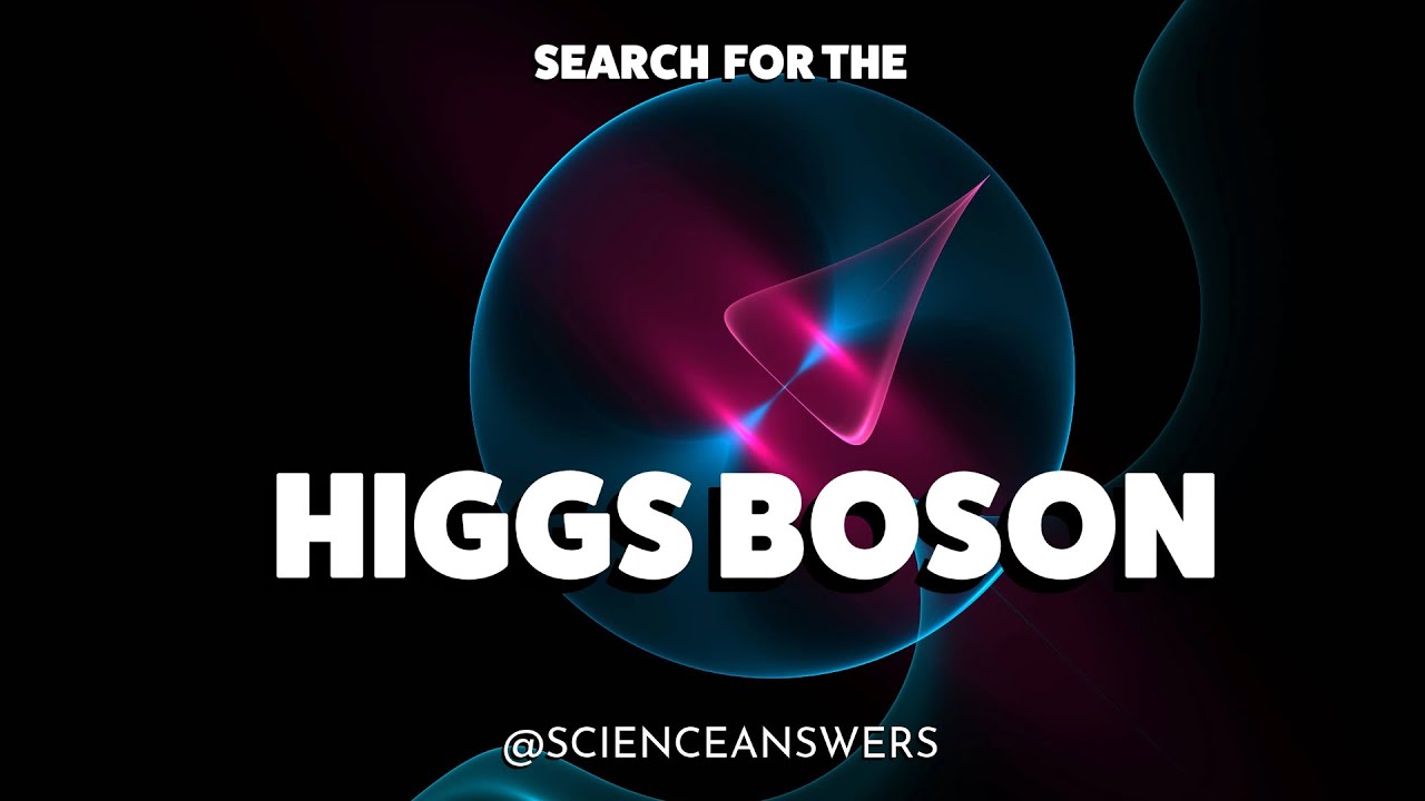 The Search for the Higgs Boson: Unveiling the God Particle