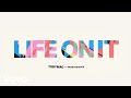 Life On It