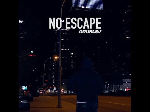DoubleV - No Escape (Official Music video)