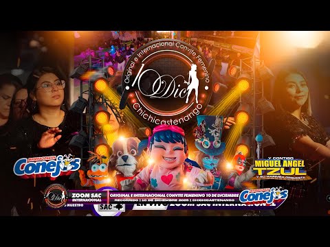 CONVITE 10 DE DICIEMBRE 2025/CHICHICASTENANGO/ INTERNACIONALES CONEJOS