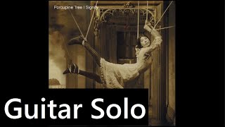 Porcupine Tree - Dark Matter [Guitar Solo]