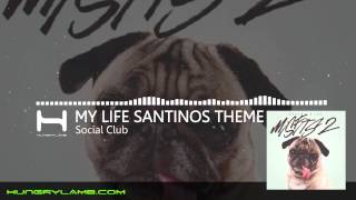 Social Club - Misfits 2 - My Life Santinos Theme