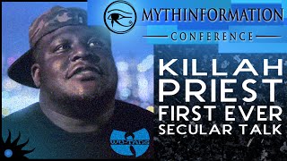 First Ever Secular Talk from Killah Priest at Mythinformation Conference II