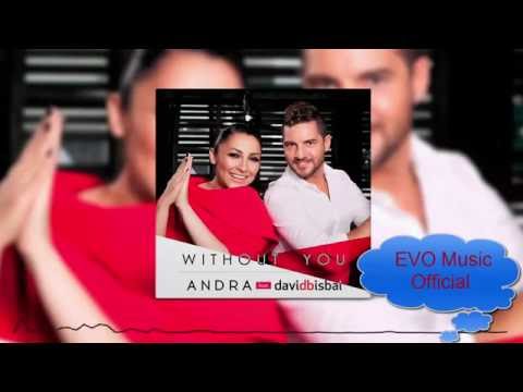 Andra feat. David Bisbal - Without You ( Mix by EVO )