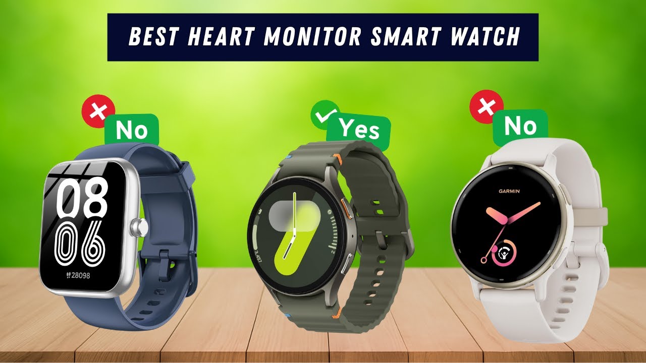 ✅ Best Heart Monitor Smartwatch: Top Picks for Accurate Health Tracking