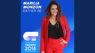 Rather Be (Operación Triunfo 2018)