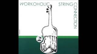 String Connection: Workoholic (Poland, 1982) [Full Album]