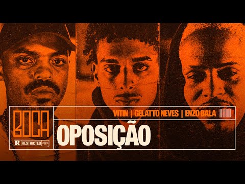 Vitin, Gelatto Neves, Enzo Bala (Prod. Big Jow) - "OPOSIÇÃO"