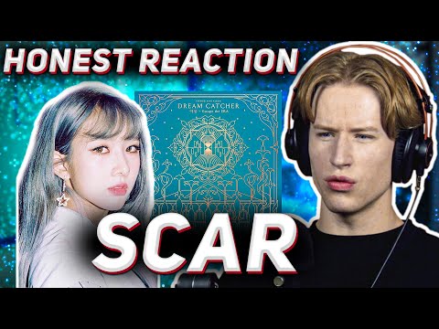HONEST REACTION to Dreamcatcher - Scar