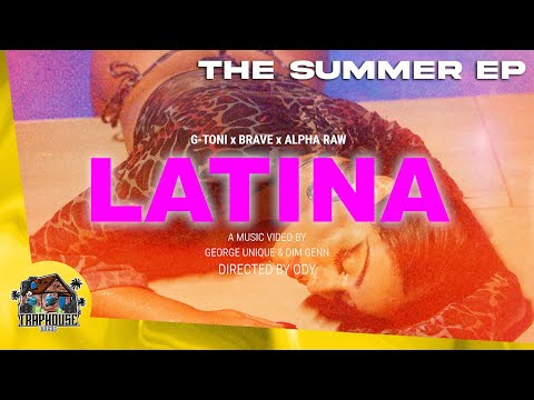 Latina - Gtoni x Brave x Alpha Raw (Official Music Video)