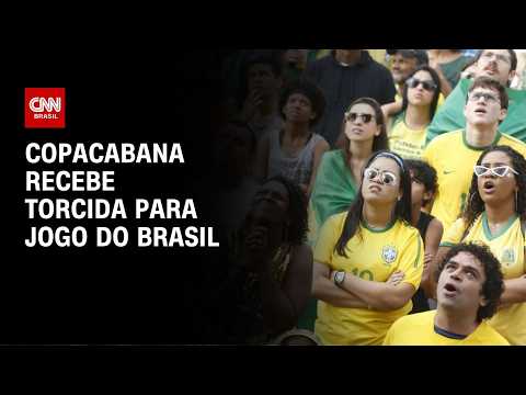 Brasil x Marrocos: Copacabana recebe torcida para jogo da Seleção | AGORA CNN