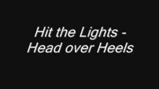 Hit the Lights - Head over Heels