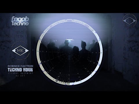 ETERNAL BASEMENT - SCIENCE FACTION FNOOB TECHNO Radio Show - Minimal Deep & Dark Techno