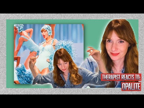 Therapist Reacts To: Opalite by Taylor Swift *I LOVE THIS*
