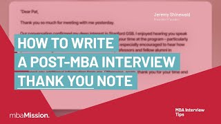 How to Write a Post-MBA Interview Thank You Note