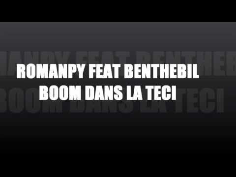Romanpy feat benthebill -boom dans la téci 2012