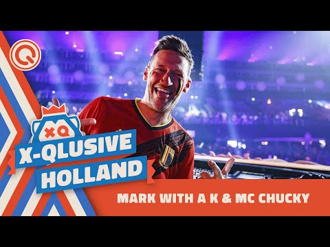 Mark with a K & Mc Chucky | X-Qlusive Holland 2022