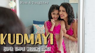 Kudmayi | Simple wedding Dance | Rocky aur Rani ki Prem Kahani | Nivi and Ishanvi