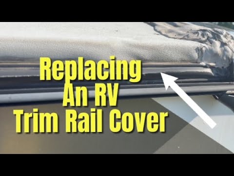 How We: Replace an RV Trim Rail Cover
