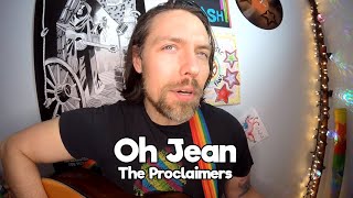 Oh Jean - The Proclaimers Cover