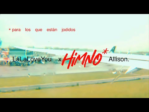 Himno Para Los Que Están Jodidos - La La Love You
