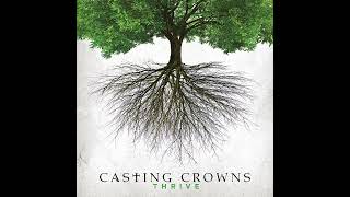Casting Crowns - Just Be Held