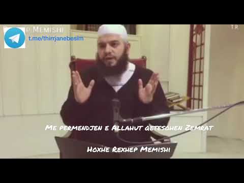 Hoxhe Rexhep Memishi-Me permendjen e Allahut qetësohen zemrat