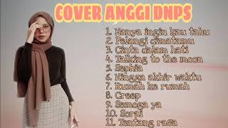 Download lagu cover Anggi DNPS mp3 Download lagu cover Anggi DNPS mp3