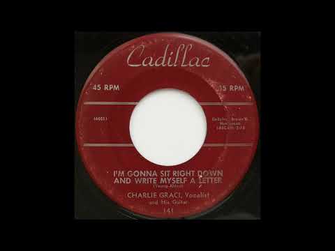 Charlie Graci - I'm Gonna Sit Right Down And Write Myself A Letter