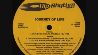 Journey Of Life - Do You Wanna Groove? (Tribal Groove Mix)