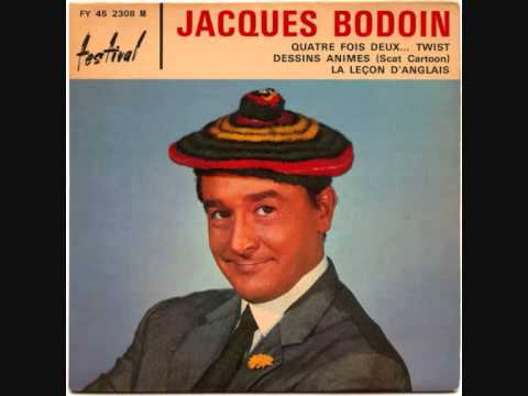 Jacques Bodoin - Quatre fois deux... Twist