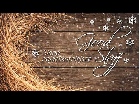 Good Staff - Siano najdelikatniejsze