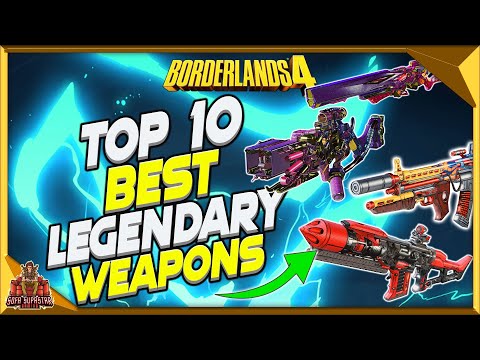 Borderlands 4 Top 10 Best Legendary Weapons - Most Powerful Legendary Guns For Insane Damage