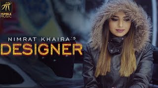 DESIGNER-OFFICIAL-VIDEO-NIMRAT-KHAIRA-DEEP-JANDU-Brand New Song