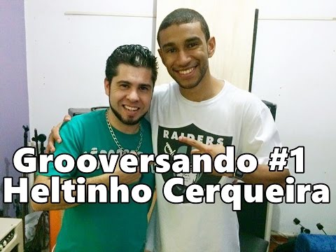 Grooversando #1 - Heltinho Cerqueira