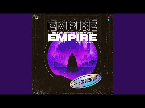 Empire feat. Flowdan (Phibes 2025 VIP)