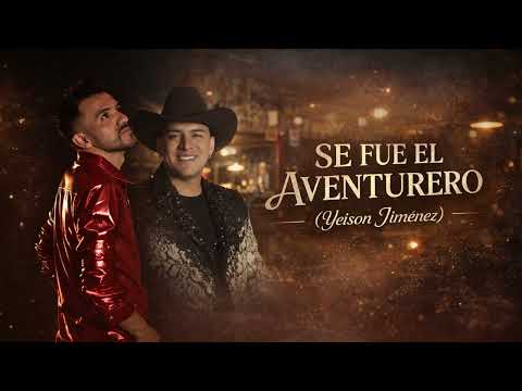 Se fue el aventurero (Yeison Jiménez) - Franky Acosta